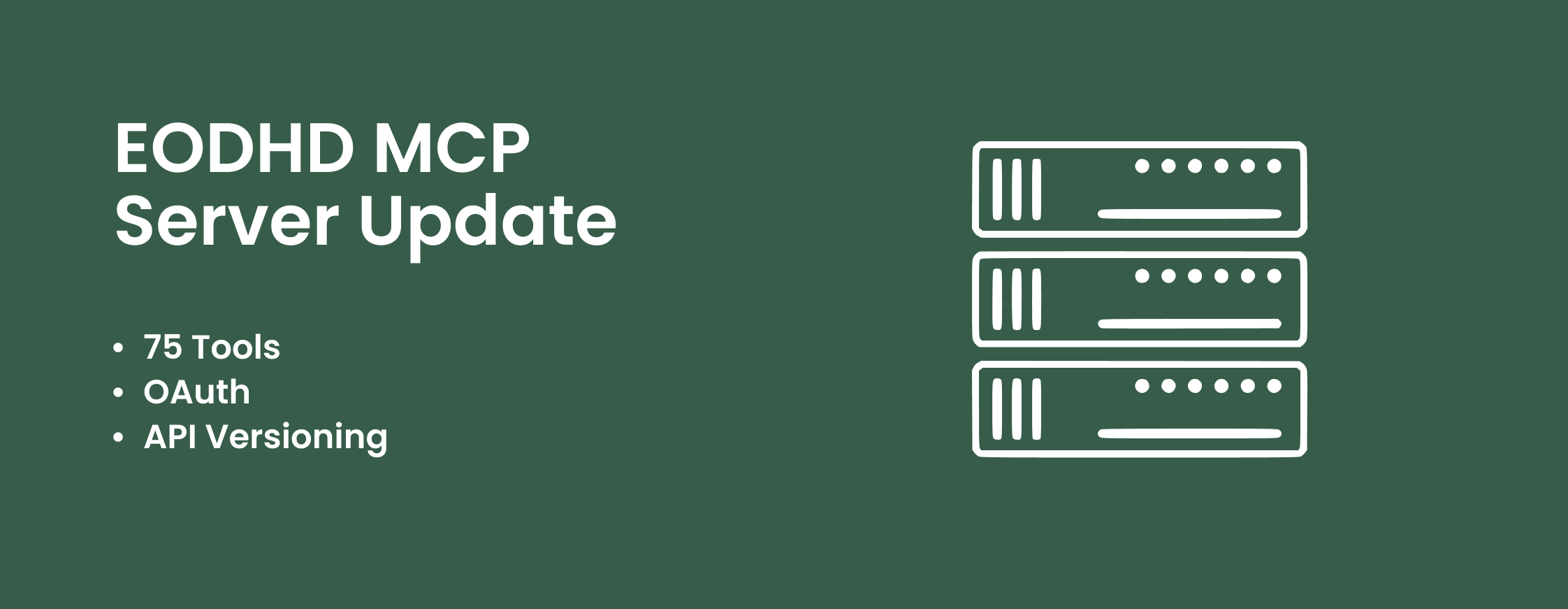 EODHD MCP Server Update: 75 Tools, OAuth, and API Versioning