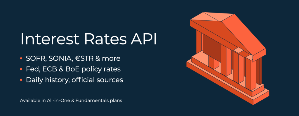 New: Interest Rates API – SOFR, Fed Funds, ECB & BoE policy rates in one endpoint